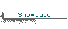 Showcase